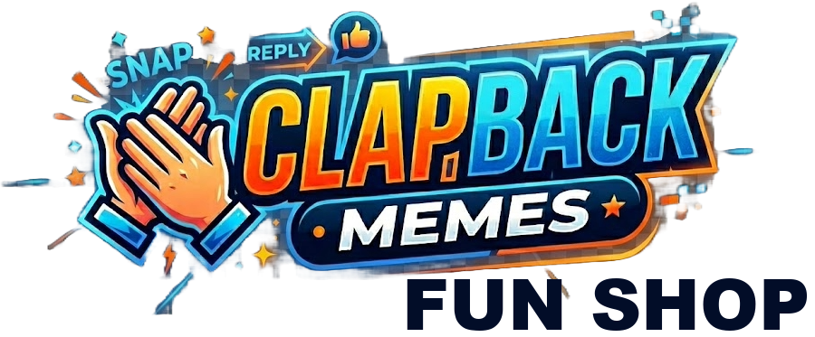 Clap Back Memes